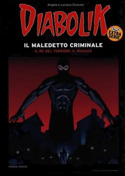 Diabolik Extra - Nr. 1 - Il maledetto criminale (2007)