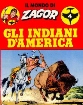 Zagor Speciale - Nr. 4a - Il mondo di Zagor 4 - Gli indiani d'America (1991)