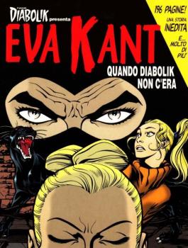 Il Grande Diabolik - Nr. 7 - Eva Kant; quando Diabolik non c'era